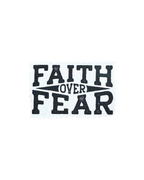 Faith Over Fear Sticker