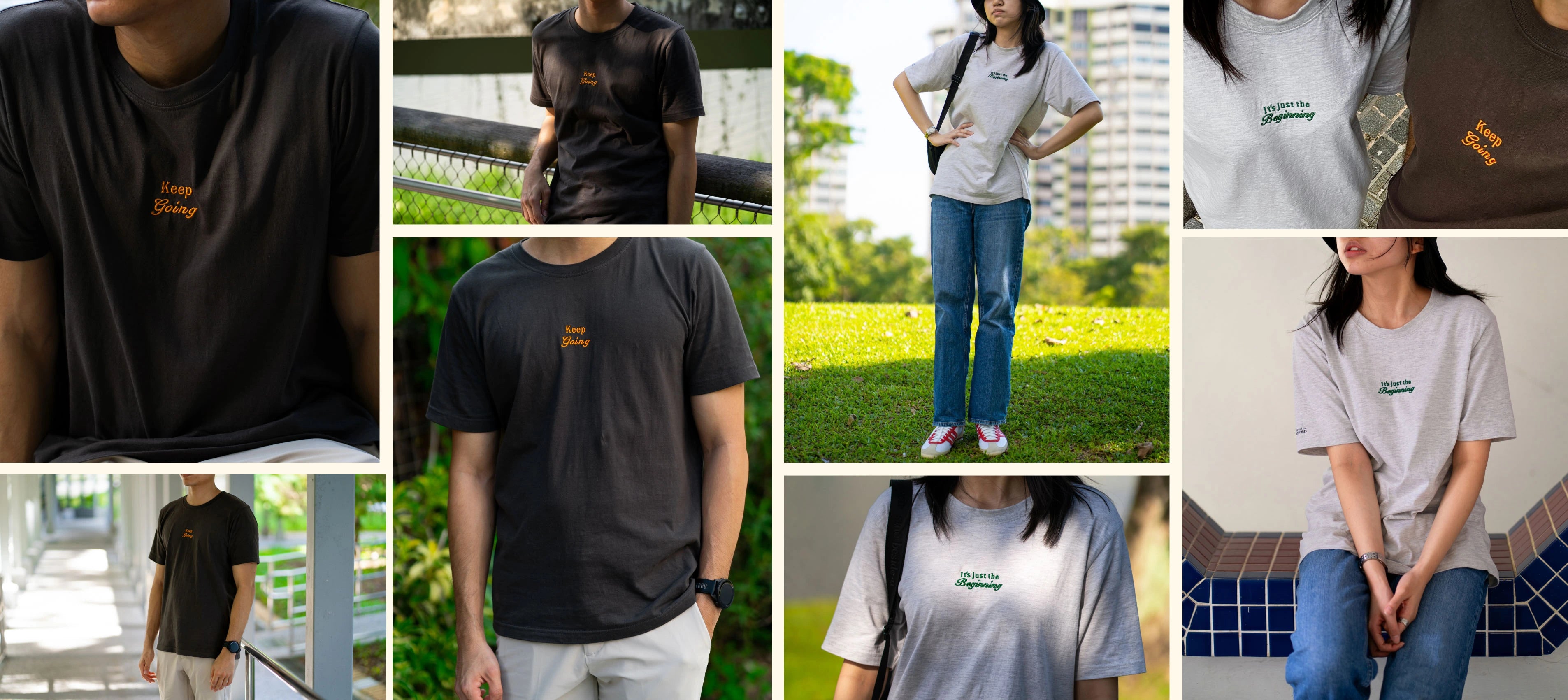 Image of different shots of models wearing "keep going" and "Its just the beginning" embroidered on a 200gsm cotton tee that is available in 3 colours and available in 4 sizes, S M L XL and 2XL.
