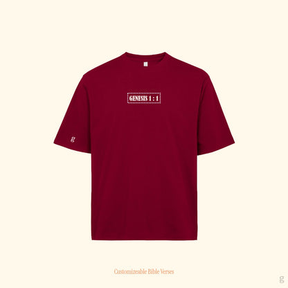 Maroon oversize cotton 260gsm t-shirt with personalize printed bible verses "Genesis 1:1 " on front of t-shirt.