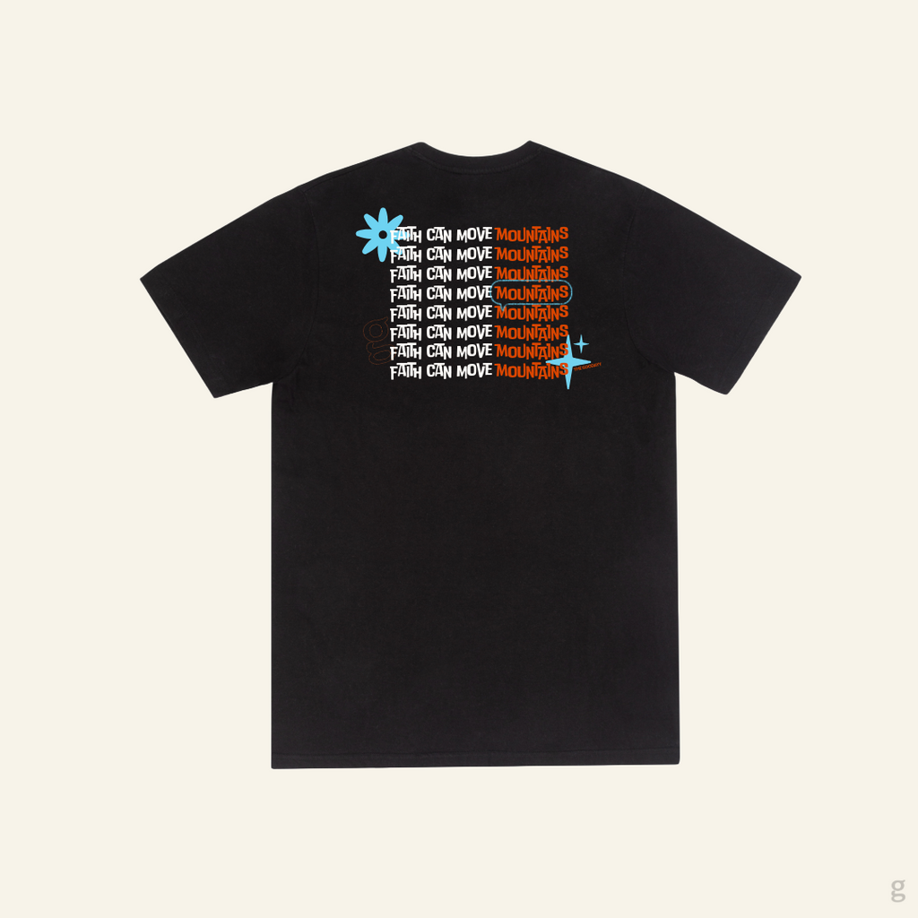 Faith Can Move Mountains T-shirt